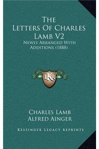 The Letters of Charles Lamb V2