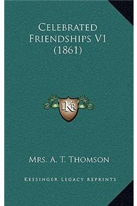 Celebrated Friendships V1 (1861)