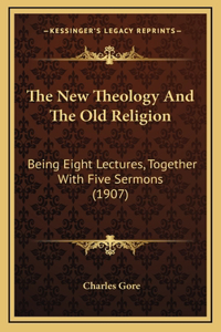 The New Theology and the Old Religion