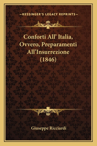 Conforti All' Italia, Ovvero, Preparamenti All'Insurrezione (1846)