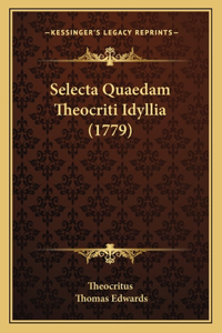 Selecta Quaedam Theocriti Idyllia (1779)