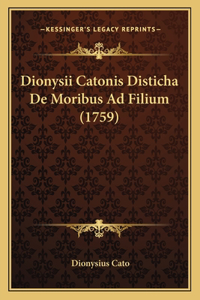 Dionysii Catonis Disticha De Moribus Ad Filium (1759)