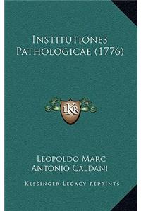 Institutiones Pathologicae (1776)