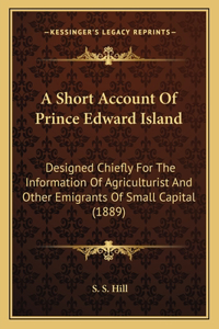 A Short Account Of Prince Edward Island