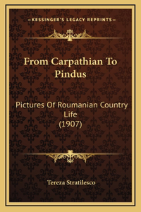 From Carpathian To Pindus