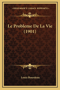 Le Probleme De La Vie (1901)