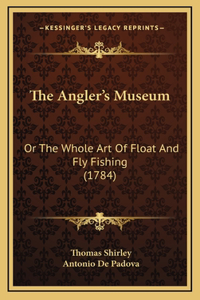 The Angler's Museum