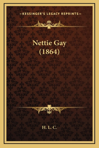 Nettie Gay (1864)
