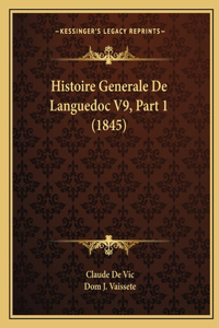 Histoire Generale De Languedoc V9, Part 1 (1845)