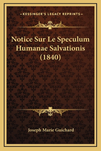 Notice Sur Le Speculum Humanae Salvationis (1840)