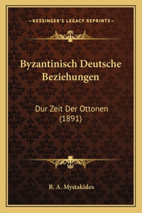 Byzantinisch Deutsche Beziehungen