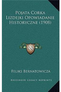 Pojata Corka Lizdejki Opowiadanie Historyczne (1908)