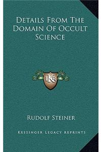 Details from the Domain of Occult Science