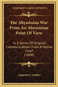 The Abyssinian War From An Abyssinian Point Of View