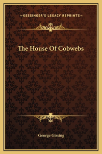 The House Of Cobwebs