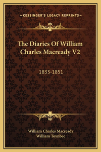The Diaries Of William Charles Macready V2