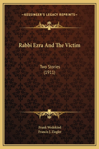 Rabbi Ezra And The Victim