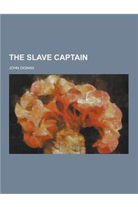 The Slave Captain