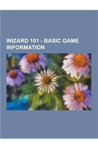 Wizard 101 - Basic Game Information