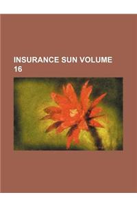 Insurance Sun Volume 16
