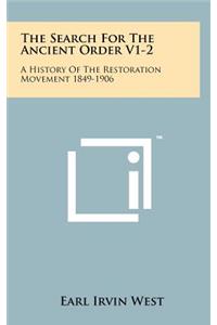 The Search For The Ancient Order V1-2