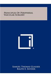 Principles of Peripheral Vascular Surgery