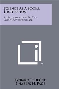 Science As A Social Institution