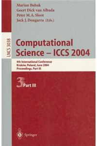 Computational Science-Iccs 2004: 4th International Conference, Krakow, Poland, June 2004, Proceedings, Part III