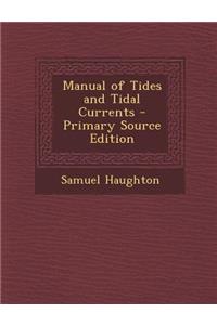 Manual of Tides and Tidal Currents