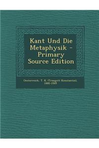 Kant Und Die Metaphysik
