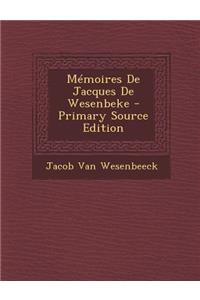 Memoires de Jacques de Wesenbeke