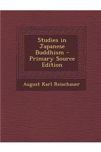 Studies in Japanese Buddhism