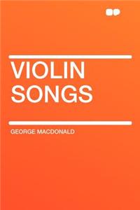 Violin Songs