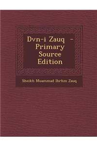 Dvn-I Zauq - Primary Source Edition