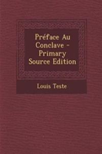 Preface Au Conclave - Primary Source Edition