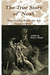 The True Story of Noah