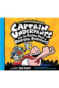 Captain Underpants and the Perilous Plot of Professor Poopypants: Color Edition (Captain Underpants #4)