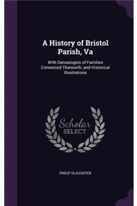 History of Bristol Parish, Va