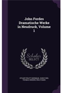 John Fordes Dramatische Werke in Neudruck, Volume 1