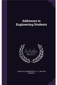 Addresses to Engineering Students