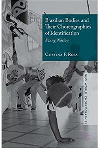 Brazilian Bodies and Their Choreographies of Identification