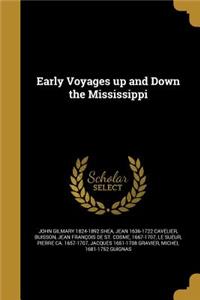 Early Voyages up and Down the Mississippi