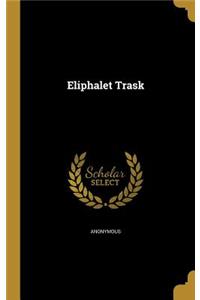 Eliphalet Trask