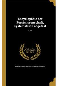 Encyclopädie der Forstwissenschaft, systematisch abgefast; v.02