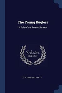 THE YOUNG BUGLERS: A TALE OF THE PENINSU