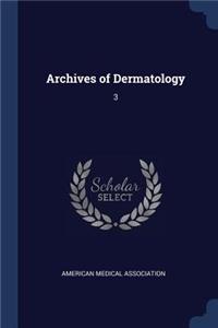 Archives of Dermatology