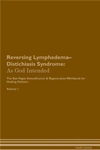 Reversing Lymphedema-Distichiasis Syndrome