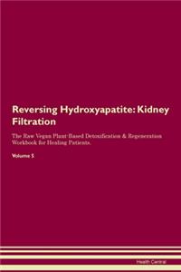 Reversing Hydroxyapatite