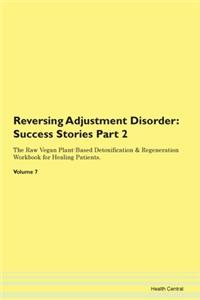 Reversing Adjustment Disorder