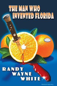 The Man Who Invented Florida